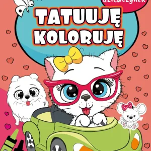 Tatuuję - koloruję. Dla dziewczynek Wybór klientów