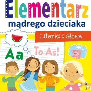 Elementarz mądrego dzieciaka. Literki i słowa Nie przegap