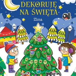 Zima. Dekoruję na święta Nie przegap