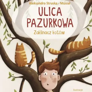 Obniżka ceny Ulica Pazurkowa. Zaklinacz kotów