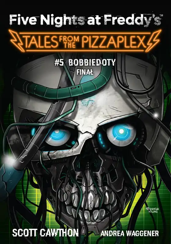 Promocja Five Nights at Freddy's: Tales from the Pizzaplex. Bobbiedoty. Finał Tom 5