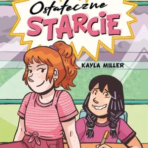 Tylko do końca tygodnia Ostateczne starcie (komiks)