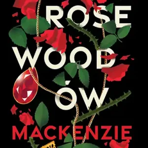 Polowanie na fortunę Rosewoodów Nie przegap
