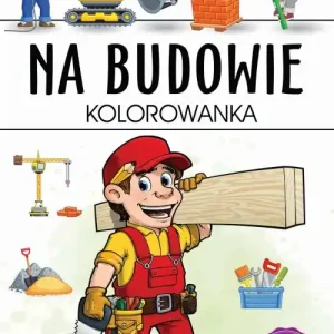Wysoka jakość Na budowie. Kolorowanka