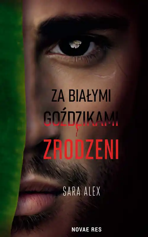 Za białymi goździkami. Zrodzeni Sprawdź teraz