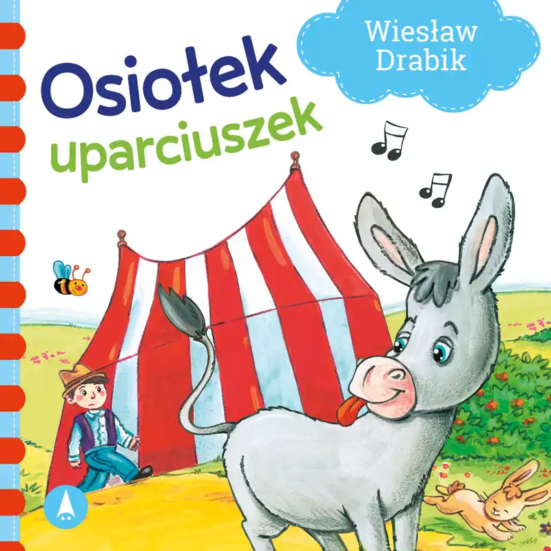 Tylko dziś Osiołek uparciuszek