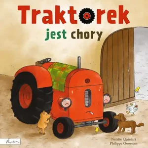 Traktorek jest chory Zamów teraz