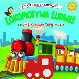 Kup online Książeczka zabaweczka. Lokomotywa Ludwiś i krzywe tory