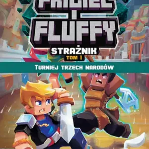 Super okazja Turniej trzech narodów. Frigiel i fluffy nieoficjalny przewodnik po świecie minecraft