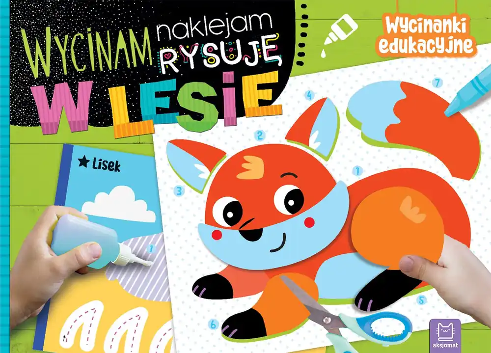 Wycinam, naklejam, rysuję. W lesie. Wycinanki edukacyjne Niska cena