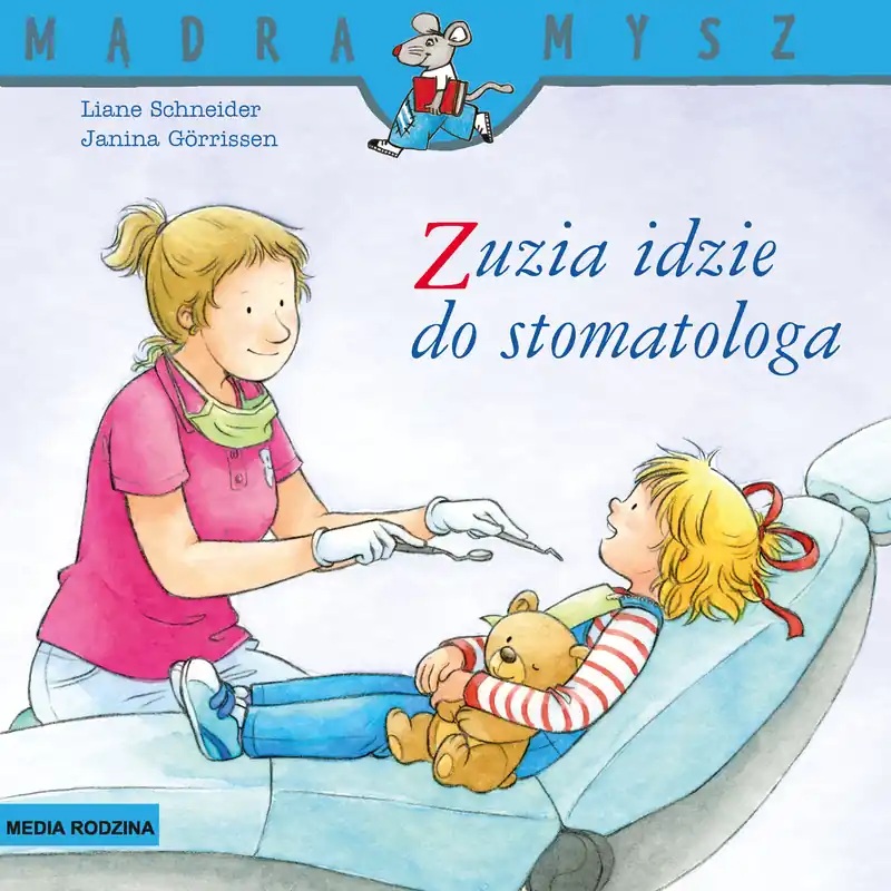 Nowość Mądra Mysz. Zuzia idzie do stomatologa w.2024