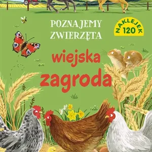 Poznajemy zwierzęta Wiejska zagroda Zamów dziś