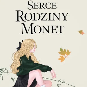 Cena promocyjna Serce rodziny Monet Tom 1