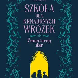 Najlepsza cena Szkoła dla Krnąbrnych Wróżek
