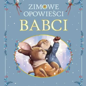 Zimowe opowieści babci Ostatnia szansa