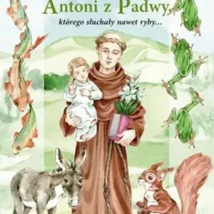 Oferta Święty Antoni z Padwy, którego słuchały nawet ryby