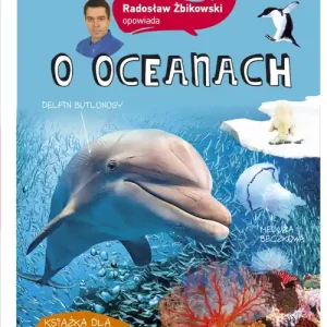 Radosław Żbikowski opowiada o oceanach Okazja