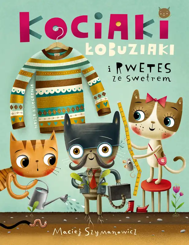 Kociaki łobuziaki i rwetes ze swetrem Niska cena