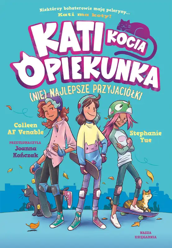Kati - kocia opiekunka (cz. 2). (Nie) najlepsze przyjaciółki Łatwy zwrot