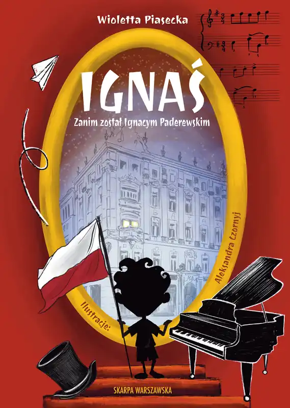 Hit cenowy Ignaś. Zanim został Ignacym Paderewskim