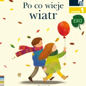 Zamów teraz Czytam sobie Eko. Po co wieje wiatr. Poziom 1