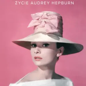 Hit cenowy Oczarowanie Życie Audrey Hepburn