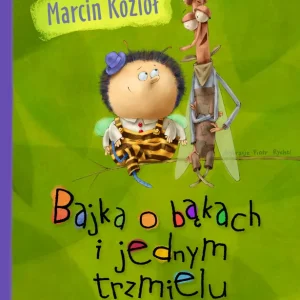 Taniej Bajka o bąkach i jednym trzmielu