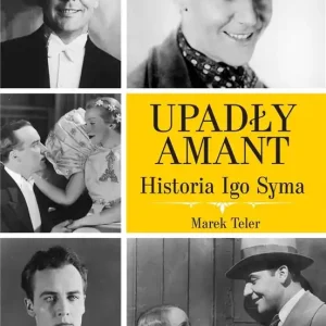 Upadły amant. Historia Igo Syma Wysoka jakość