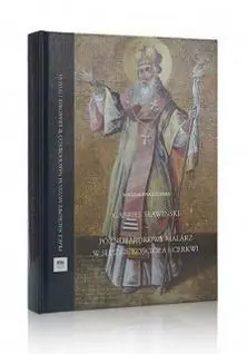 Rabat Późnobarokowy malarz w służbie Kościoła i Cerkwi