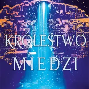 Bezpieczne zakupy Królestwo miedzi. Dewabad. Tom 2