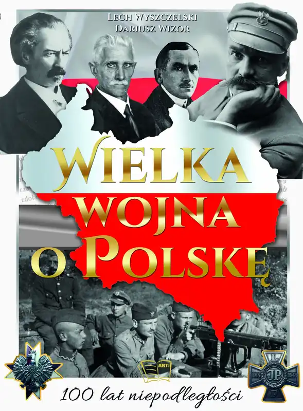 Wielka wojna o Polskę Szybka dostawa