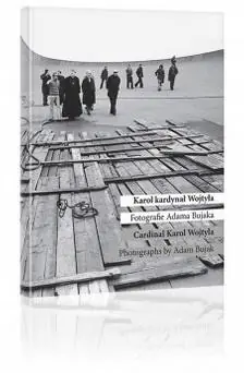 Kup teraz Karol kardynał Wojtyła. Fotografie Adama Bujaka
