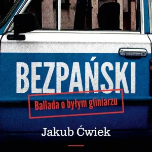 Bezpański. Ballada o byłym gliniarzu Łatwy zwrot