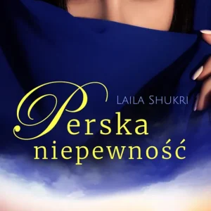Perska niepewność Sprawdź teraz