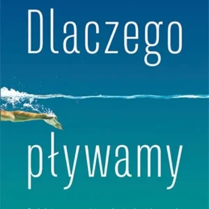 Dlaczego pływamy Hit sprzedaży