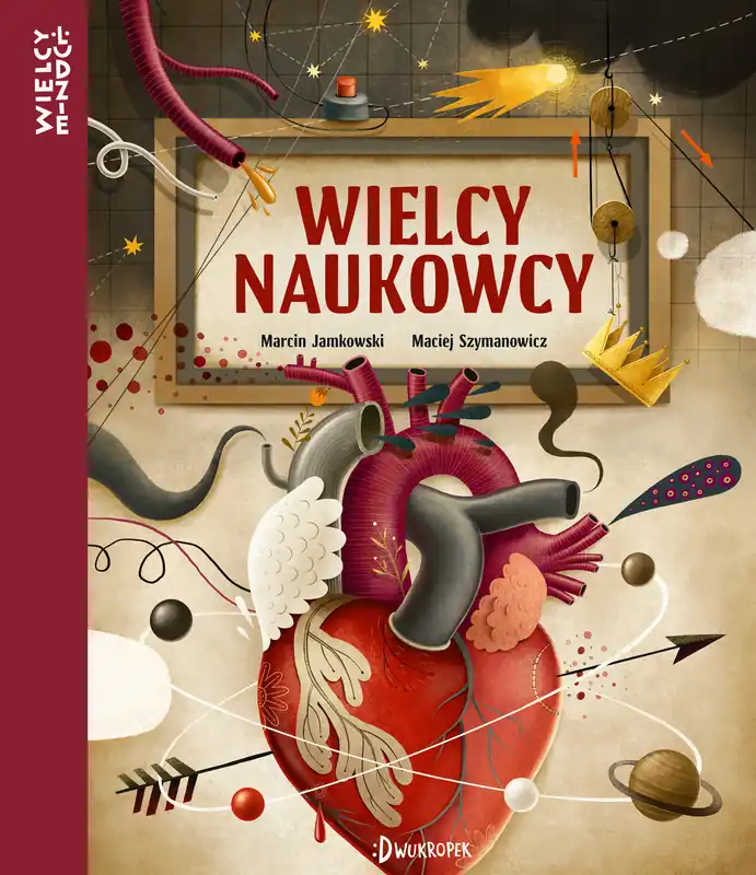 WIELCY NAUKOWCY WIELCY LUDZIE TOM 3 Zniżka