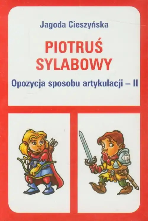 Piotruś sylabowy - Opozycja sposobu artykulacji II Darmowy zwrot