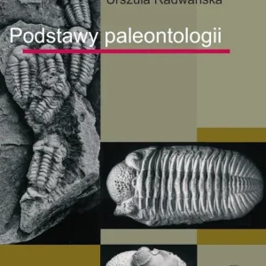 Podstawy paleontologii Dostępne od ręki