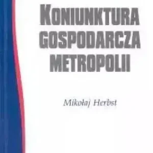 Cena promocyjna Koniunktura gospodarcza metropolii