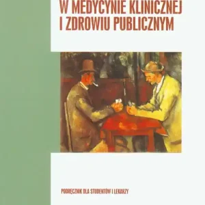 Epidemiologia w medycynie klinicznej i zdrowiu... Hit sprzedaży