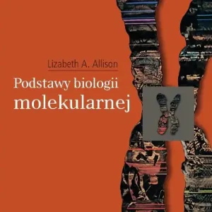 Kup online Podstawy biologii molekularnej