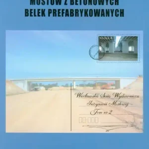 Obliczanie mostów z betonowych belek prefabrykowanych t.2 Zamów teraz