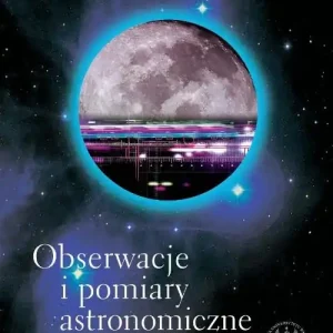 Ostatnia szansa Obserwacje i pomiary astronomiczne
