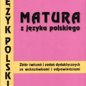 Bestseller Matura z języka polskiego. Zbiór ćwiczeń.. PODKOWA