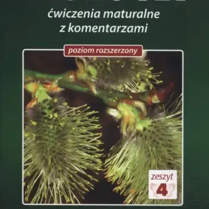 Biologia Ćwiczenia maturalne z koment. T.4 MEDYK Dostępne od ręki