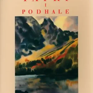 TATRY I PODHALE CUDA POLSKI OM-ZYSK Ostatnia szansa
