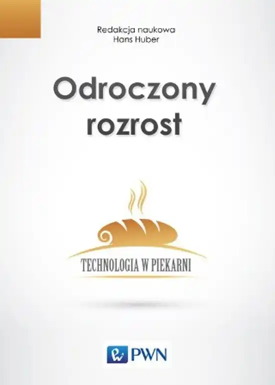 Tylko dziś Odroczony rozrost. Technologia w piekarni