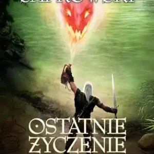 Wiedźmin 1 - Ostatnie życzenie Wyd. 2014 Łatwy zwrot