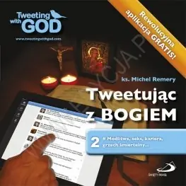 Zamów dziś Tweetując z Bogiem. Tom 2