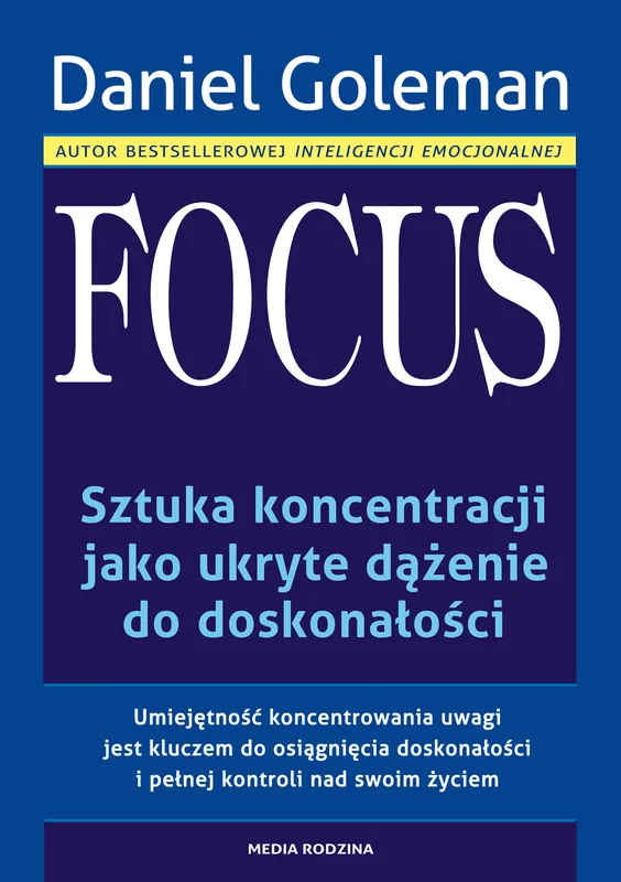 Focus. Sztuka koncentracji jako ukryte... Tylko do końca tygodnia
